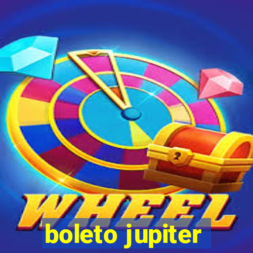 boleto jupiter